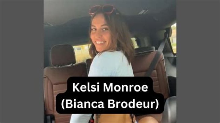(Bianca Brodeur) Kelsi Monroe Wiki, Age, Biography, Husband, Boyfriend, Bio, Married?